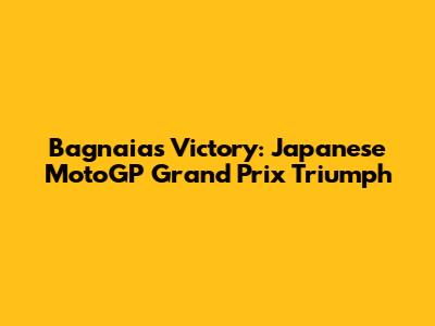 Bagnaia's Victory: Japanese MotoGP Grand Prix Triumph