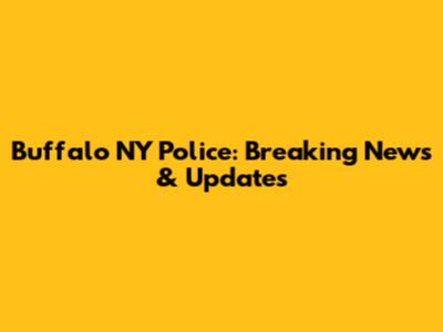 Buffalo NY Police: Breaking News & Updates