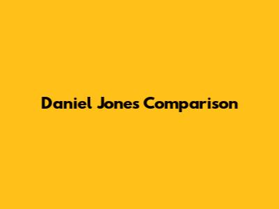 Daniel Jones Comparison