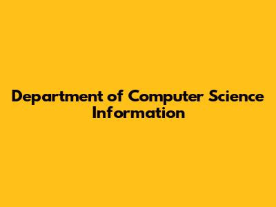 Department of Computer Science Information