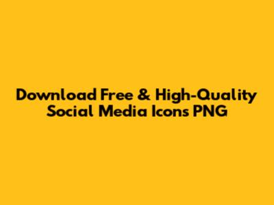 Download Free & High-Quality Social Media Icons PNG