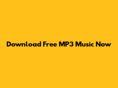 Download Free MP3 Music Now