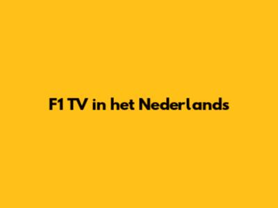 F1 TV in het Nederlands