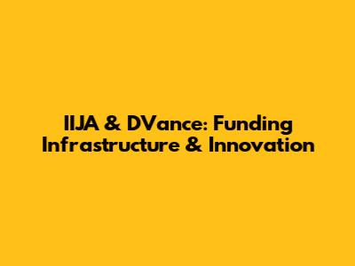 IIJA & DVance: Funding Infrastructure & Innovation