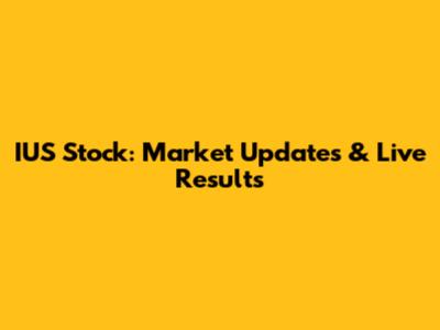 IUS Stock: Market Updates & Live Results