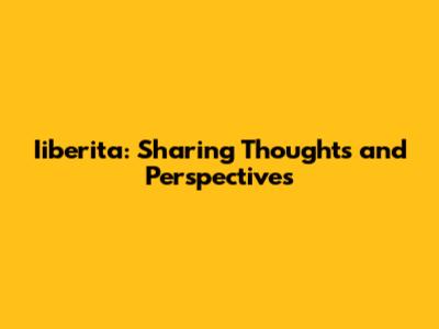 Iiberita: Sharing Thoughts and Perspectives
