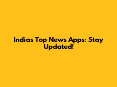 India's Top News Apps: Stay Updated!