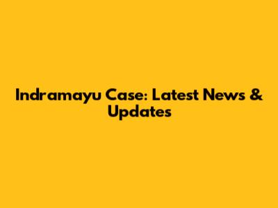 Indramayu Case: Latest News & Updates