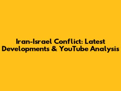 Iran-Israel Conflict: Latest Developments & YouTube Analysis