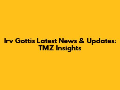 Irv Gotti's Latest News & Updates: TMZ Insights