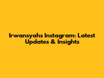 Irwansyah's Instagram: Latest Updates & Insights