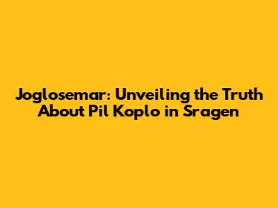 Joglosemar: Unveiling the Truth About 'Pil Koplo' in Sragen