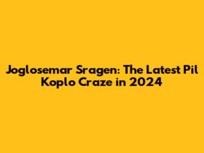 Joglosemar Sragen: The Latest *Pil Koplo* Craze in 2024