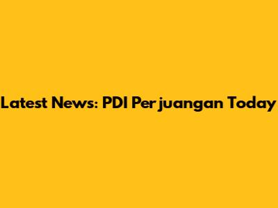 Latest News: PDI Perjuangan Today
