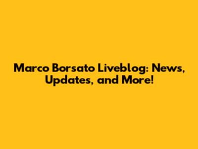 Marco Borsato Liveblog: News, Updates, and More!