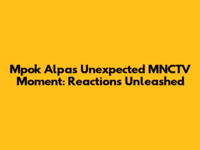 Mpok Alpa's Unexpected MNCTV Moment: Reactions Unleashed