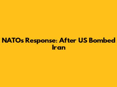 NATO's Response: After US Bombed Iran