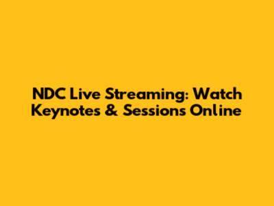 NDC Live Streaming: Watch Keynotes & Sessions Online