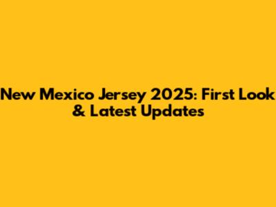 New Mexico Jersey 2025: First Look & Latest Updates