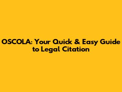 OSCOLA: Your Quick & Easy Guide to Legal Citation