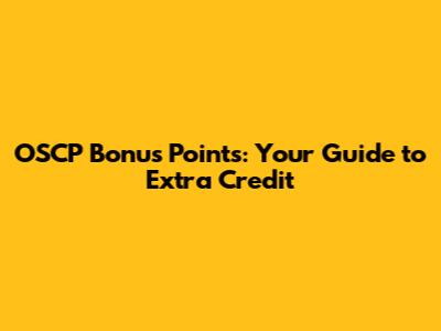 OSCP Bonus Points: Your Guide to Extra Credit