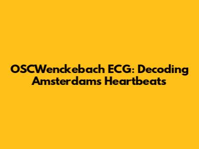 OSCWenckebach ECG: Decoding Amsterdam's Heartbeats