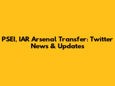PSEI, IAR Arsenal Transfer: Twitter News & Updates