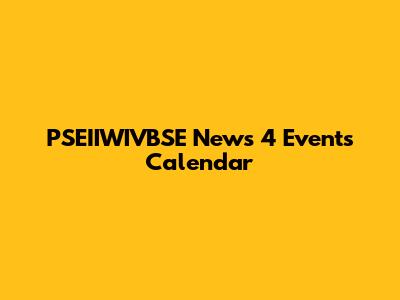 PSEIIWIVBSE News 4 Events Calendar