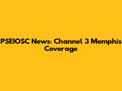 PSEIOSC News: Channel 3 Memphis Coverage