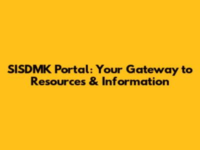 SISDMK Portal: Your Gateway to Resources & Information