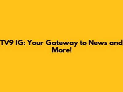TV9 IG: Your Gateway to News and More!