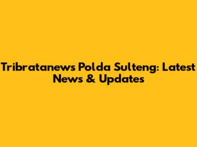 Tribratanews Polda Sulteng: Latest News & Updates