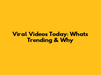 Viral Videos Today: What's Trending & Why