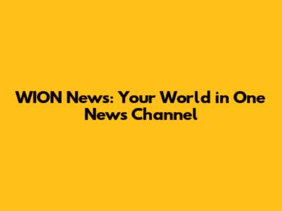 WION News: Your World in One News Channel