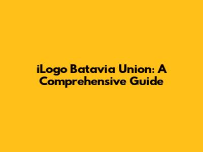 iLogo Batavia Union: A Comprehensive Guide
