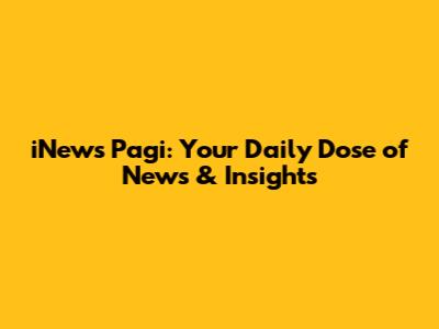 iNews Pagi: Your Daily Dose of News & Insights