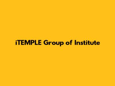 iTEMPLE Group of Institute