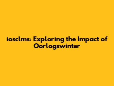 iosclms: Exploring the Impact of Oorlogswinter